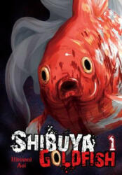 Shibuya Goldfish, Vol. 1 - Aoi Hiroumi (ISBN: 9781975327446)