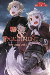 Wolf & Parchment: New Theory Spice & Wolf, Vol. 2 (light novel) - Isuna Hasekura (ISBN: 9781975326203)