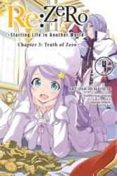 re: Zero Starting Life in Another World, Chapter 3: Truth of Zero, Vol. 4 - Tappei Nagatsuki (ISBN: 9781975300685)