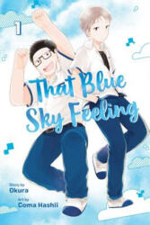 That Blue Sky Feeling, Vol. 1 - Okura (ISBN: 9781974701605)