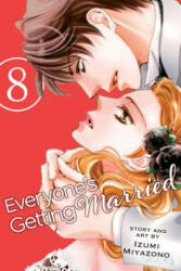 Everyone's Getting Married, Vol. 8 - Izumi Miyazono (ISBN: 9781974701063)