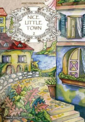 Adult Coloring Book: Nice Little Town - Tatiana Bogema (ISBN: 9781974664603)