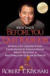 Rich Dad's Before You Quit Your Job - Robert T. Kiyosaki (2012)