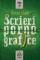 Scrieri pornografice - Boris Vian (2012)