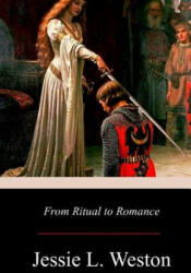 From Ritual to Romance - Jessie L Weston (ISBN: 9781974255719)