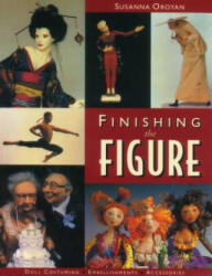 Finishing the Figure - Susanna Oroyan (2001)