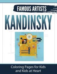 Kandinsky: Coloring Pages for Kids and Kids at Heart (ISBN: 9781948344609)