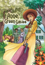 Anne of Green Gables - LUCY MA MONTGOMERY (ISBN: 9781948216630)