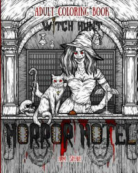 Adult Coloring Book Horror Hotel: Witch Hunt (ISBN: 9781947855007)