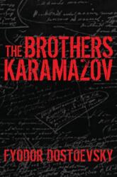 Brothers Karamazov - Fyodor Dostoevsky (ISBN: 9781947844308)