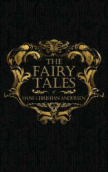 Fairy Tales of Hans Christian Andersen - HANS CHRIS ANDERSEN (ISBN: 9781947844285)