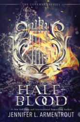 Half-Blood: The First Covenant Novel - Jennifer L Armentrout (ISBN: 9781947591806)