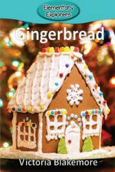 Gingerbread - Victoria Blakemore (ISBN: 9781947439665)