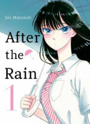 After the Rain, 1 - Jun Mayuzuki (ISBN: 9781947194342)