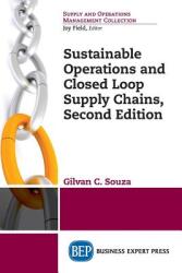 Sustainable Operations and Closed Loop Supply Chains Second Edition (ISBN: 9781947098664)