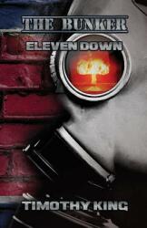 The Bunker: Eleven Down (ISBN: 9781947072374)