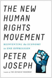 New Human Rights Movement - Peter Joseph (ISBN: 9781946885142)