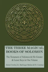 The Three Magical Books of Solomon - Aleister Crowley (ISBN: 9781946774095)
