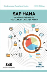 SAP HANA Interview Questions - VIBRANT PUBLISHERS (ISBN: 9781946383723)