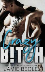Crazy B! tch (ISBN: 9781946067043)