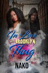In Love with a Brooklyn Thug (ISBN: 9781945855429)