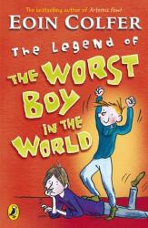 Legend of the Worst Boy in the World - Eoin Colfer (ISBN: 9780141318936)