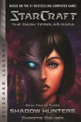 StarCraft: The Dark Templar Saga Book Two - CHRISTIE (ISBN: 9781945683114)