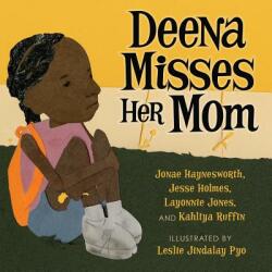 Deena Misses Her Mom (ISBN: 9781945434075)