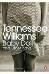 Baby Doll and Other Plays - Tennessee Williams (ISBN: 9780141190297)