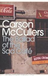 Ballad of the Sad Cafe - Carson McCullers (ISBN: 9780141183695)
