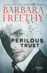 Perilous Trust - BARBARA FREETHY (ISBN: 9781944417321)