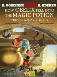 Asterix: How Obelix Fell Into The Magic Potion - Albert Uderzo (2010)