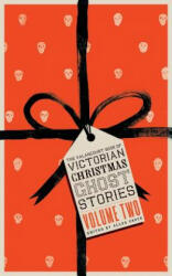 Valancourt Book of Victorian Christmas Ghost Stories, Volume Two - ALLEN GROVE (ISBN: 9781943910892)