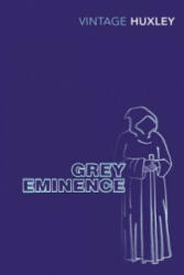 Grey Eminence - Aldous Huxley (ISBN: 9780099477822)