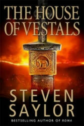 House of the Vestals - Steven Saylor (2005)