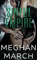 Sinful Empire - Meghan March (ISBN: 9781943796076)