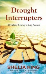 Drought Interrupters: Breaking Out of a Dry Place (ISBN: 9781943563135)