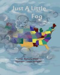 Just a Little Fog (ISBN: 9781943424290)