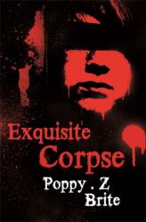 Exquisite Corpse - Poppy Brite (ISBN: 9780575084353)