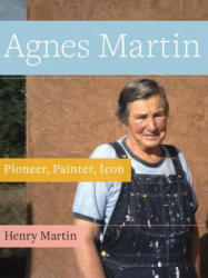 Agnes Martin - Henry Martin (ISBN: 9781943156306)