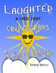 Laughter in Large Print Cryptograms: The Humor of Comedians (ISBN: 9781942678175)