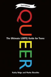 Queer: The Ultimate Lgbt Guide for Teens (ISBN: 9781942186489)