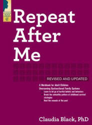 Repeat After Me - Revised and Updated - Claudia Black (ISBN: 9781942094777)