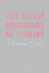 Little Dictionary of Fashion - Christian Dior (ISBN: 9781851775552)