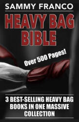 Heavy Bag Bible - Sammy Franco (ISBN: 9781941845219)