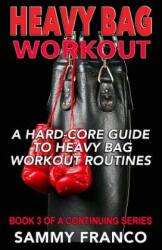 Heavy Bag Workout - Sammy Franco (ISBN: 9781941845172)