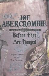 Before They Are Hanged - Joe Abercrombie (ISBN: 9780575082014)