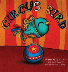 Circus Bird (ISBN: 9781941434505)
