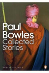 Collected Stories - Paul Bowles (2009)
