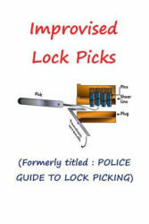 Improvised Lock Picks - Andras M Nagy (ISBN: 9781940849614)